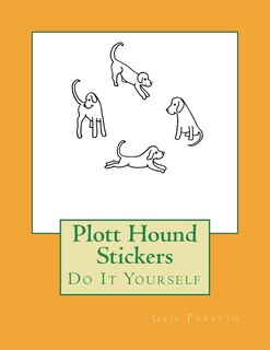 Plott Hound Stickers: Do It Yourself