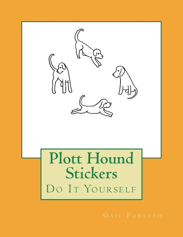 Plott Hound Stickers: Do It Yourself