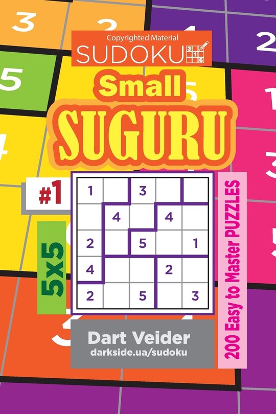 Front cover_Sudoku Small Suguru - 200 Easy to Master Puzzles 5x5 (Volume 1)