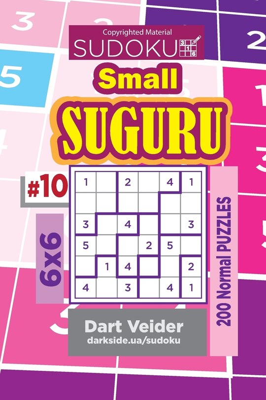 Couverture_Sudoku Small Suguru - 200 Normal Puzzles 6x6 (Volume 10)