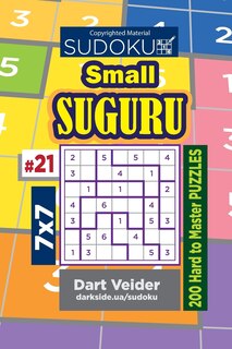 Front cover_Sudoku Small Suguru - 200 Hard to Master Puzzles 7x7 (Volume 21)