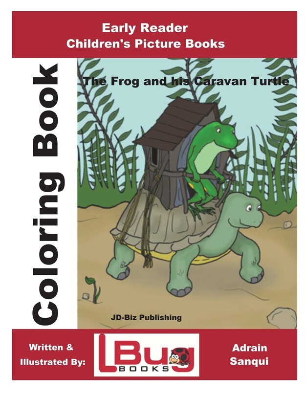 Front cover_The Frog & his Caravan Turtle - Coloring Book - Early Reader - Children's Picture Books