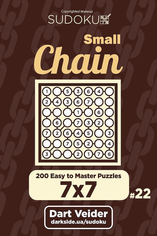 Front cover_Small Chain Sudoku - 200 Easy to Master Puzzles 7x7 (Volume 22)