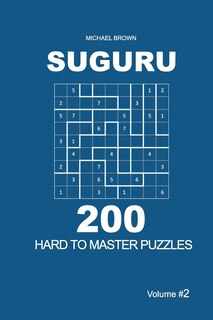 Front cover_Suguru - 200 Hard to Master Puzzles 9x9 (Volume 2)
