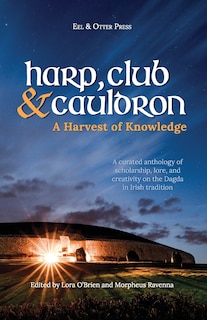 Front cover_Harp, Club, and Cauldron - A Harvest of Knowledge