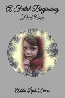 Front cover_A Fatal Beginning