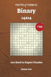 Couverture_Master of Puzzles Binary - 200 Hard to Expert 14x14 vol. 10