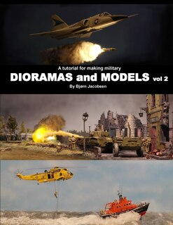 Front cover_A tutorial for making military DIORAMAS and MODELS vol 2