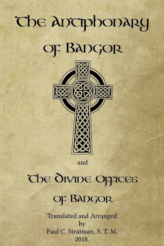 Front cover_The Antiphonary of Bangor and The Divine Offices of Bangor