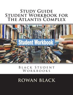 Front cover_Study Guide Student Workbook for The Atlantis Complex