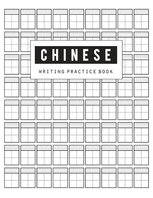 Chinese Writing Practice Book: Calligraphy Paper Notebook Study, Practice Book Pinyin Tian Zi Ge Paper, Pinyin Chinese Writing Pap
