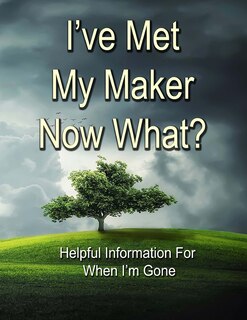 Couverture_I've Met My Maker - Now What?