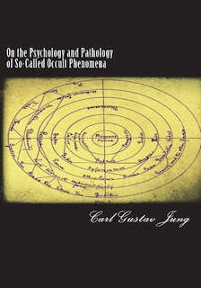 Front cover_On the Psychology and Pathology of So-Called Occult Phenomena