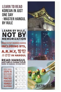 Learn to read Korean in just one day: Master Hangul by rule: Penmanship practice and names of K-POP members