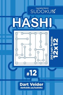 Front cover_Sudoku Hashi - 200 Logic Puzzles 12x12 (Volume 12)