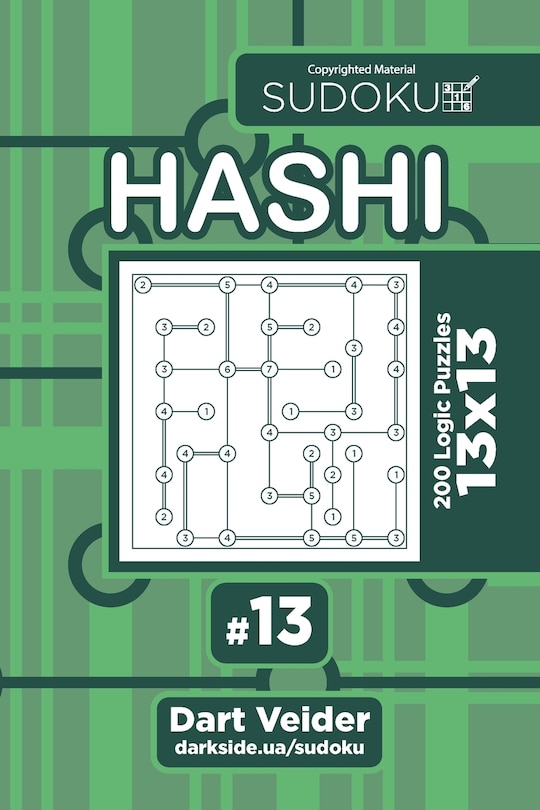 Front cover_Sudoku Hashi - 200 Logic Puzzles 13x13 (Volume 13)