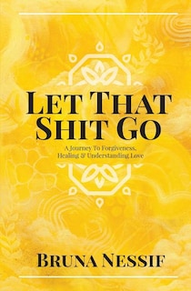 Front cover_Let That Shit Go