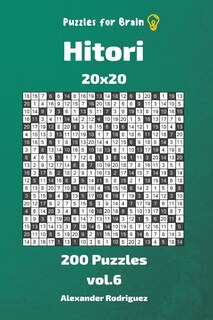 Couverture_Puzzles for Brain - Hitori 200 Puzzles 20x20 vol. 6