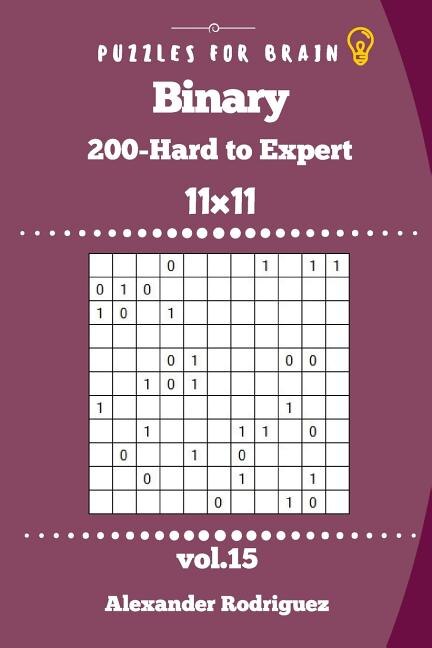 Couverture_Puzzles for Brain - Binary 200 Hard to Expert 11x11 vol. 15
