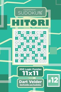 Couverture_Sudoku Hitori - 200 Logic Puzzles 11x11 (Volume 12)