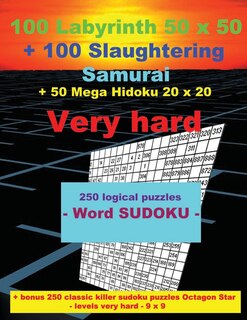 Front cover_100 Labyrinth 50x50 + 100 Slaughtering Samurai + 50 Mega Hidoku 20x20 Very Hard