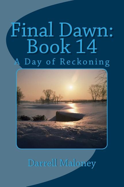 Final Dawn: Book 14: A Day of Reckoning