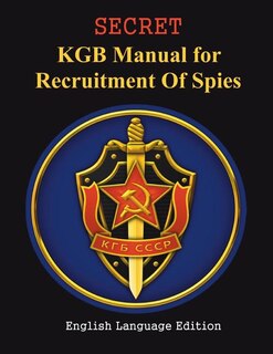 Front cover_SECRET KGB Manual for Recruitment of Spies