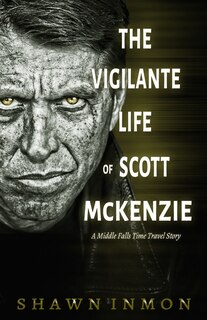 Couverture_The Vigilante Life of Scott Mckenzie