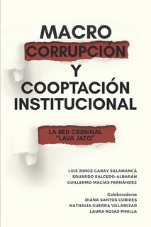 Front cover_Macrocorrupción Y Cooptación Institucional