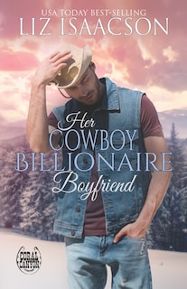 Front cover_Her Cowboy Billionaire Boyfriend