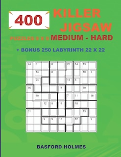 Couverture_400 KILLER JIGSAW puzzles 9 x 9 MEDIUM - HARD + BONUS 250 LABYRINTH 22 x 22