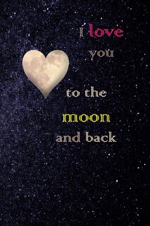 Front cover_I Love You to the Moon and Back