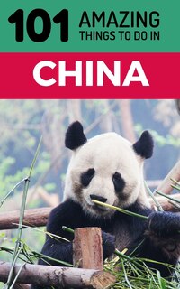 Front cover_101 Amazing Things to Do in China