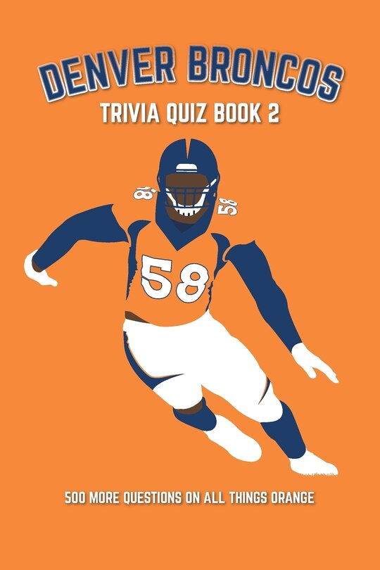 Front cover_Denver Broncos Trivia Quiz Book 2