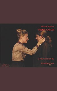 Front cover_Henrik Ibsen's HEDDA GABLER