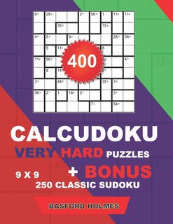 Front cover_400 CalcuDoku VERY HARD puzzles 9 x 9 + BONUS 250 classic sudoku