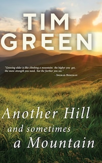 Front cover_Another Hill And Sometimes A Mountain