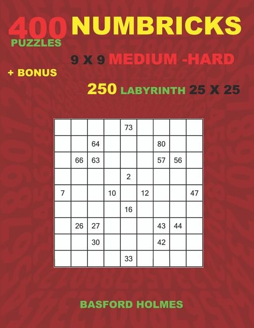 NUMBRICKS 400 puzzles 9 x 9 MEDIUM - HARD + BONUS 250 LABYRINTH 25 x 25: Sudoku Medium - Hard levels puzzles and Labyrinth very hard levels