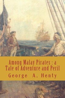 Front cover_Among Malay Pirates