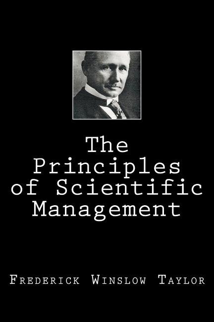 The Principles Of Scientific Management