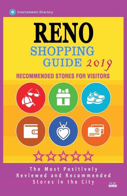 Reno Shopping Guide 2019: Best Rated Stores in Reno, Nevada - Stores Recommended for Visitors, (Shopping Guide 2019)