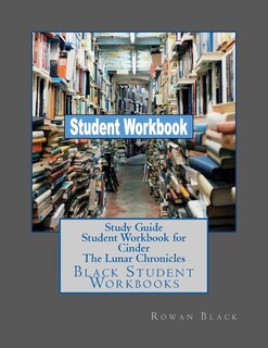 Front cover_Study Guide Student Workbook for Cinder The Lunar Chronicles