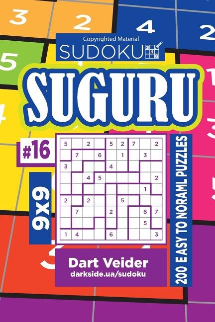 Front cover_Sudoku Suguru - 200 Easy to Normal Puzzles 9x9 (Volume 16)