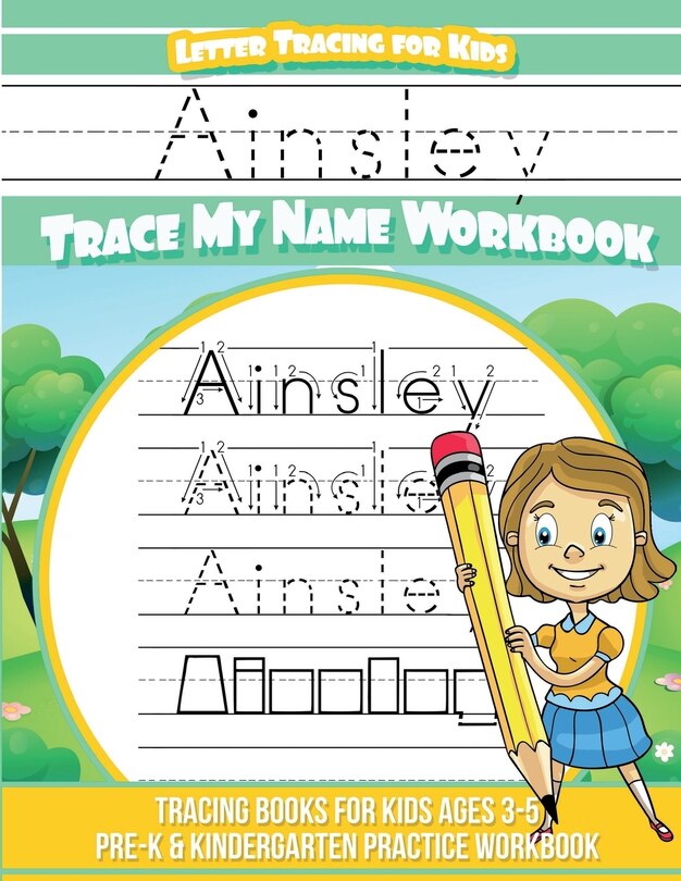 Front cover_Ainsley Letter Tracing for Kids Trace my Name Workbook