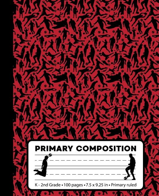 Primary Composition: Soccer Player Red Marble Primary Composition Notebook For Boys Or Girls K-2. Sports Futbol Primary