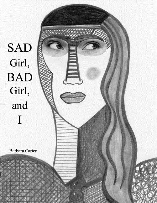 Couverture_SAD Girl, BAD Girl, and I