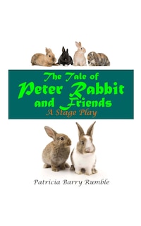 Couverture_The Tale of Peter Rabbit and Friends - A Stage Play