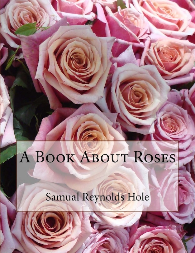 Front cover_A Book About Roses