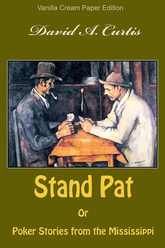 Front cover_Stand Pat Or Poker Stories from the Mississippi