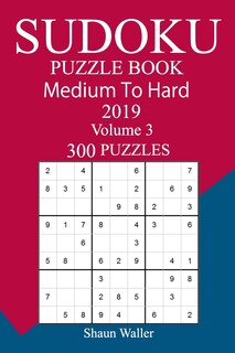 Front cover_300 Medium to Hard Sudoku Puzzle Book 2019